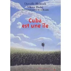 livre cuba est une île