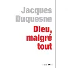 livre dieu, malgré tout