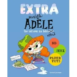 livre extra mortelle adèle tome 1 - une nuit avec ma baby - sittrice