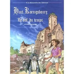 livre haut - koenigsbourg - le défi du temps