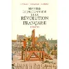livre histoire et dictionnaire de la révolution française: 1789 - 1799