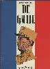 livre il était une fois de gaulle