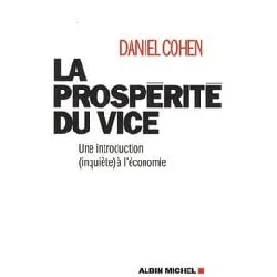 livre la prospérité du vice - une introduction (inquiète) à l'économie