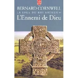 livre la saga du roi arthur tome 2 : l'ennemi de dieu