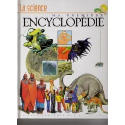 livre la science (ma première encyclopédie. )