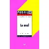 livre le mal - textes expliqués, sujets analysés - foessel michaël