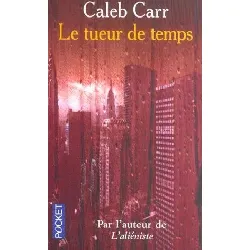 livre le tueur de temps - caleb carr