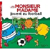 livre les monsieur madame jouent au football