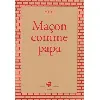 livre maçon comme papa