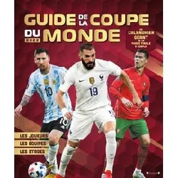 livre mon guide de la coupe du monde - avec 1 calendrier géant de la phase finale à remplir