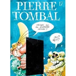 livre pierre tombal tome 17 - devine qui on enterre demain