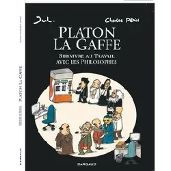 livre platon la gaffe - survivre au travail avec les philosophes