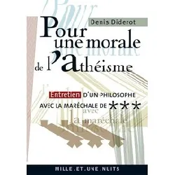 livre pour une morale de l'athéïsme - entretien d'un philosophe avec la maréchale de ***