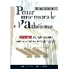 livre pour une morale de l'athéïsme - entretien d'un philosophe avec la maréchale de ***
