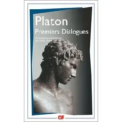 livre premiers dialogues - second alcibiade ; hippias mineur ; premier alcibiade ; euthyphron - lachès ; charmide - lysis ; hippia