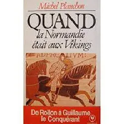 livre quand la normandie était aux vikings