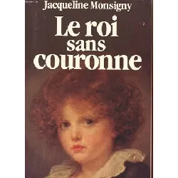 livre roi sans couronne (le)