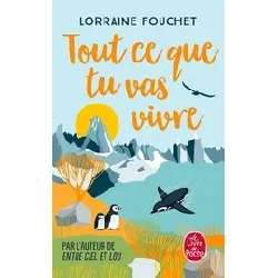livre tout ce que tu vas vivre