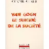 livre van gogh le suicidé de la société - antonin artaud