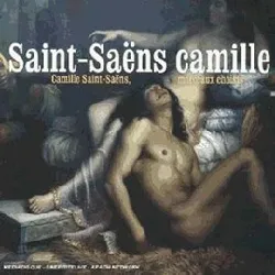 cd camille saint - saëns - camille saint - saëns, morceaux choisis (2004)