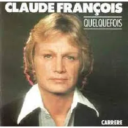 cd claude françois - quelquefois