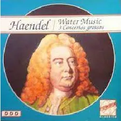 cd georg friedrich händel - water music / 3 concertos grossos (1990)
