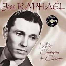 cd jean raphaël mes chansons de charme