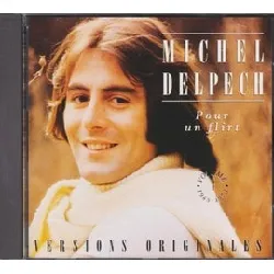 cd michel delpech - pour un flirt - volume 1 1965 - 1973 (1992)