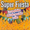 cd super fiesta - la compilation officielle pour faire la fête
