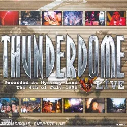 cd various - thunderdome - live recorded at mystery land, the 4th of july 1998 (1998)