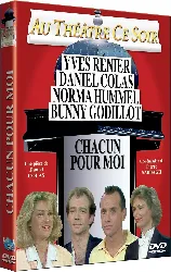 dvd chacun pour moi