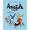 livre anatole latuile tome 11 - trop la classe !