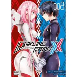livre darling in the franxx - tome 8 - hayashi naotaka