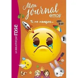 livre emoji tm mon journal 11 - tu me manques..