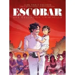 livre escobar - une éducation criminelle