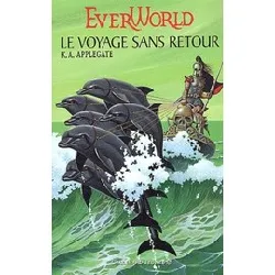 livre everworld - le voyage sans retour - k.a. applegate