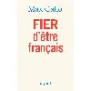livre fier d'être français - max gallo - fayard