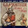 livre gladiateur : la gloire ou la mort