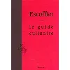 livre guide culinaire (nouvelle edition) - aide - memoire de cuisine pratique (le)