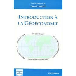livre introduction à la géoéconomie - pascal lorot