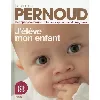 livre j'élève mon enfant