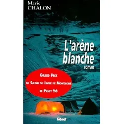 livre l'arène blanche - marie chalon