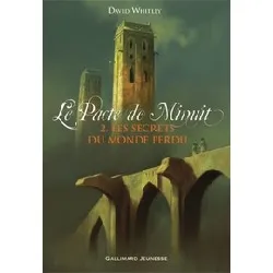 livre le pacte de minuit tome 2 - les secrets du monde perdu