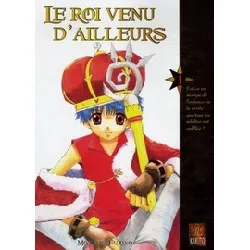 livre le roi venu d'ailleurs tome 1