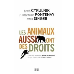 livre les animaux aussi ont des droits - boris cyrulnik, elisabeth de fontenay, peter singer
