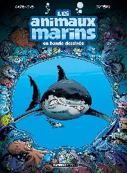 livre les animaux marins en bande dessinée tome 1 - avec un dossier bonus