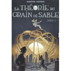 livre les cités obscures tome 2 - la théorie du grain de sable