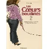 livre les coeurs boudinés tome 2 - trois récits croustillants de femmes (et d'hommes) à savourer