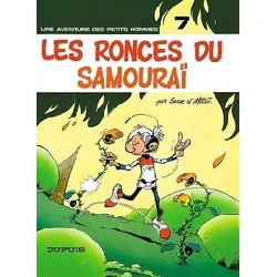 livre les petits hommes tome 7 - les ronces du samouraï