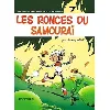 livre les petits hommes tome 7 - les ronces du samouraï